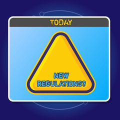 Obraz premium Conceptual hand writing showing New Regulations question. Concept meaning rules made government order to control way something is done Yellow Embossed Triangle with Border as Web Button In Screen