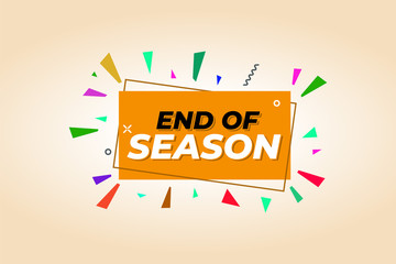 End of season banner orange for the design of a logo, flyer or presentation