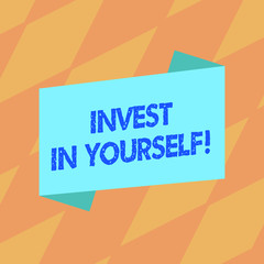 Text sign showing Invest In Yourself. Business photo showcasing learn new things or materials thus making your lot better Blank Color Folded Banner Strip Flat Style photo for Announcement Poster