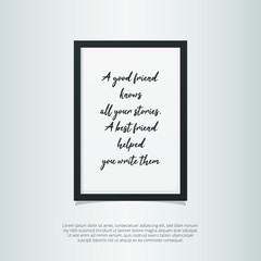 Best Friend Quote. Realistic picture frame with Friendship Quote on white background.  Vector illustration