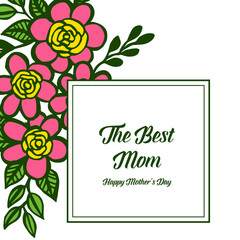 Vector illustration design of card best mom with various of frame flower pink and yellow
