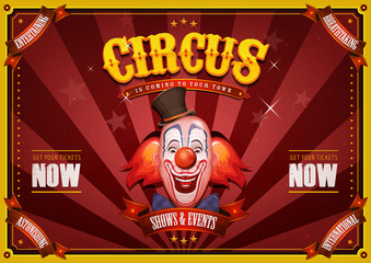 Vintage Circus Poster With Clown Head/ Illustration of retro and vintage circus poster background, with design clown face and grunge texture for arts festival events and entertainment background © benchart