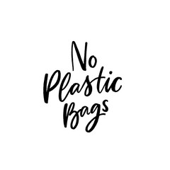 Fototapeta premium No plastic bag hand drawn lettering.