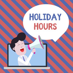 Handwriting text writing Holiday Hours. Conceptual photo employee receives twice their normal pay for all hours Man Speaking Through Laptop into Loudhailer Blank Speech Bubble Announce