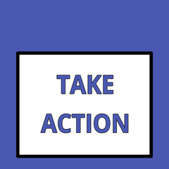 Writing note showing Take Action. Business concept for to do somethingoract in order to get a particular result Front close up view big blank rectangle abstract geometrical background