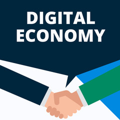 Conceptual hand writing showing Digital Economy. Concept meaning worldwide network of economic activities and technologies Two men hands shaking showing a deal sharing speech bubble