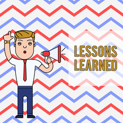 Word writing text Lessons Learned. Business photo showcasing the knowledge or understanding gained by experience Man Standing with Raised Right Index Finger and Speaking into Megaphone