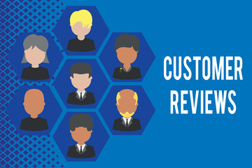 Word writing text Customer Reviews. Business photo showcasing review of product or service made by client who has used Pictures frames chief executive and staff. Organization employees structure