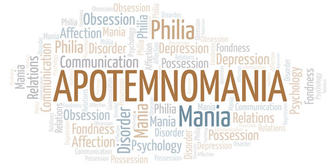 Obraz premium Apotemnomania word cloud. Type of mania, made with text only.