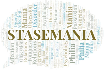 Stasemania word cloud. Type of mania, made with text only.