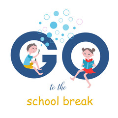 Kids poster. Go to the school break. A boy blowing bubbles and a girl reads a book. Childrens holiday.