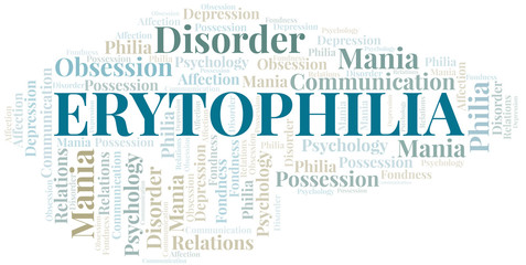 Erytophilia word cloud. Type of Philia.