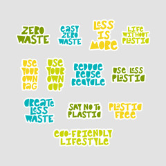 Set of Zero Waste phrases. Hand lettering inscriptions.