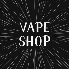Vape Shop hand written lettering on black background. Minimalistic logo for vaping store, club or bar. Vector illustration. Easy to edit template for your design.