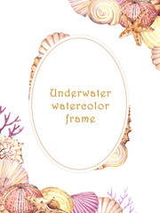Hand drawn watercolor frame with underwater life objects - seashells, starfish and corals.