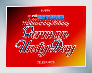 Holiday design, background with handwriting, 3d texts, and national flag colors for third of October, Day of German Unity, celebration