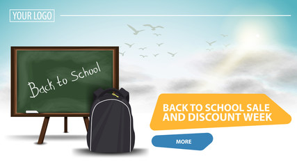 Back to school sale and discount week, clickable web banner for your website with a beautiful cloud background, school Board and school backpack