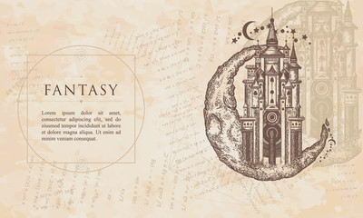 Fantasy. Castle on the moon. Symbol of the fairy tale, dream, magic. Renaissance background. Medieval manuscript, engraving art