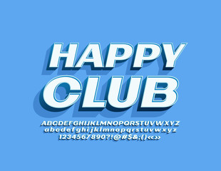 Vector stylish Emblem Happy Club. Cool creative Font. Bright 3D Alphabet Letters, Numbers and Symbols