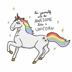 Be yourself and be awesome like a unicorn colorful rainbow unicorn sparkle cartoon vector illustration
