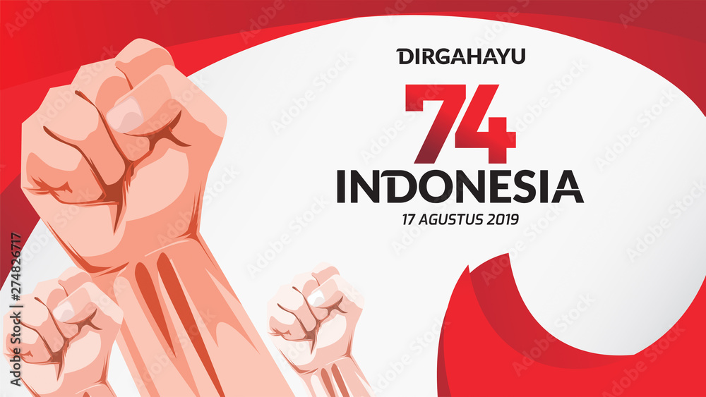 Wall mural 17 august. indonesia happy independence day greeting card with hands clenched, spirit of freedom sym