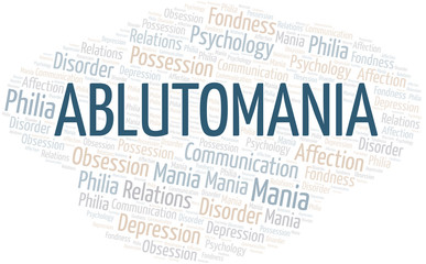 Ablutomania word cloud. Type of mania, made with text only.
