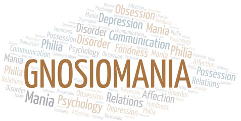 Fototapeta premium Gnosiomania word cloud. Type of mania, made with text only.