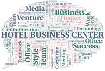 Hotel Business Center word cloud. Collage made with text only.