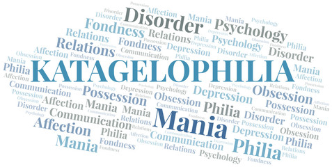 Katagelophilia word cloud. Type of Philia.