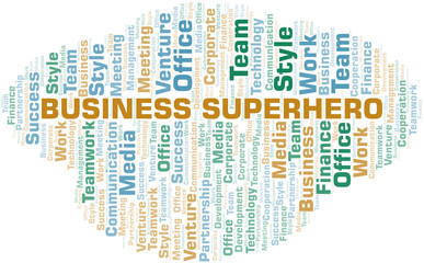 Business Superhero word cloud. Collage made with text only.