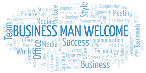 Business Man Welcome word cloud. Collage made with text only.