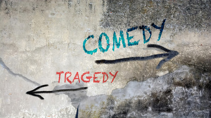 Wall Graffiti Comedy versus Tragedy
