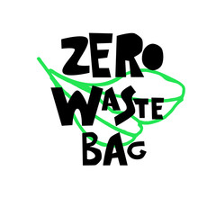 Zero Waste Bag. Sign on reusable shopping bag. Slogan with green leaves outline. Concept of eco-friendly living