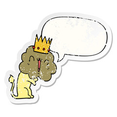 cartoon lion and crown and speech bubble distressed sticker