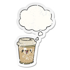 cartoon take out coffee and thought bubble as a distressed worn sticker
