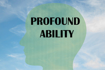 PROFOUND ABILITY concept