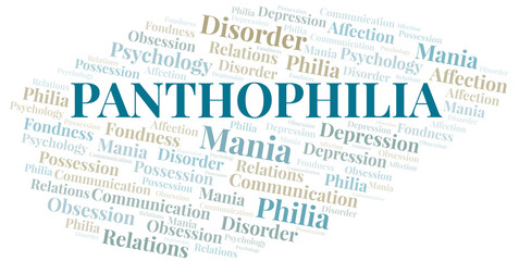 Panthophilia word cloud. Type of Philia.