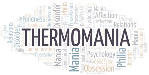 Fototapeta premium Thermomania word cloud. Type of mania, made with text only.