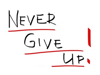 Never give up