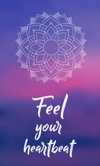 Feel Your heartbeat - Meditation and Yoga Spiritual sacred geometry background with mandala and blurred calm sunset clouds in the background. Psychedelic natural health energy abstract design concept