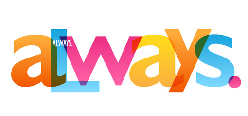 ALWAYS colorful vector typography banner