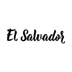 Fototapeta premium El Salvador. Lettering. Ink illustration. Modern brush calligraphy.