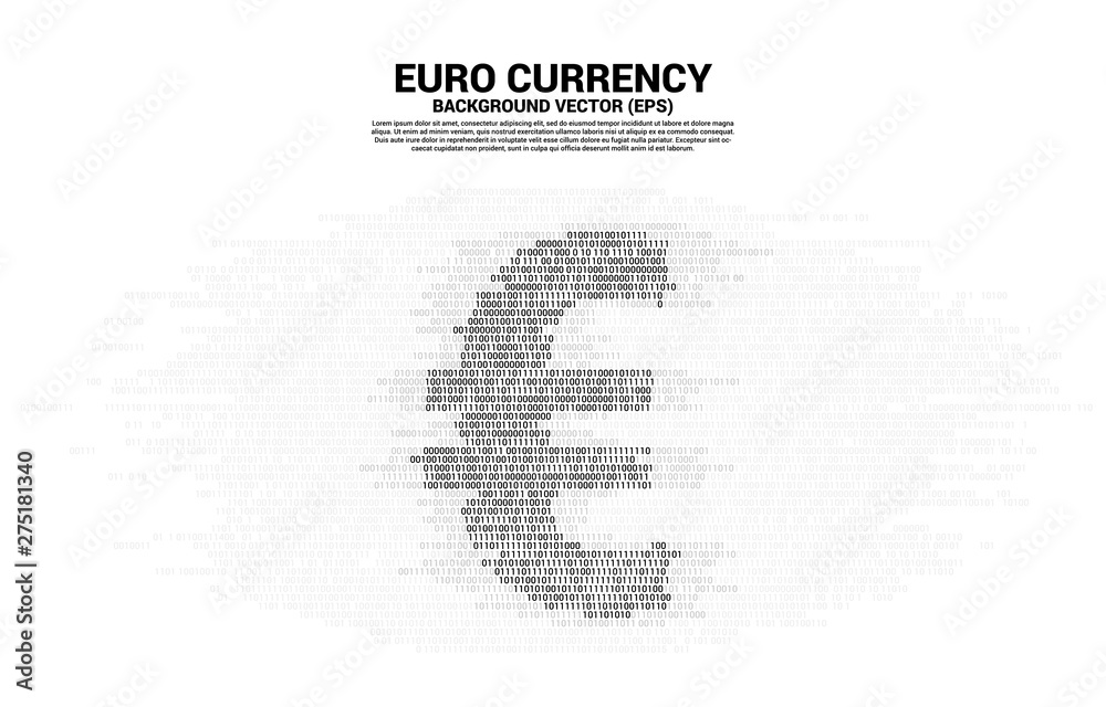 Poster Vector money euro currency with one and zero binary code digit matrix style. Background Concept for electronic money and digital banking