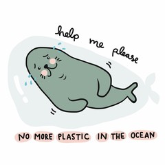 No more plastic in the ocean, Seal crying because struck in plastic bag and asking for help cartoon vector illustration doodle style