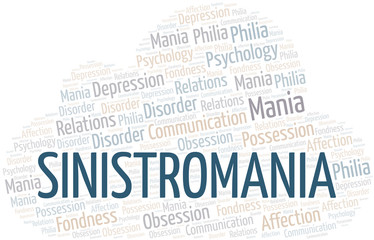 Sinistromania word cloud. Type of mania, made with text only.