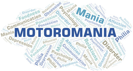 Motoromania word cloud. Type of mania, made with text only.