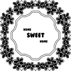 Vector illustration lettering home sweet home with modern beautiful flower frame