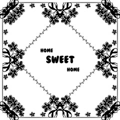 Vector illustration card of home sweet home with cute flower frame