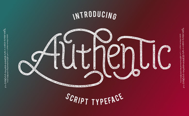 Authentic. Lettering print on sticker or clothes. Script font. Motivation print. Script font and font with texture.