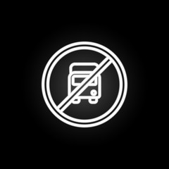 road sign prohibition to buses neon icon. Elements of road sign set. Simple icon for websites, web design, mobile app, info graphics